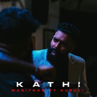 Kathi - Single (feat. Kuruji) - Single - MANITHAN