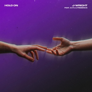 Hold On (feat. AXYL & Presence) - Single