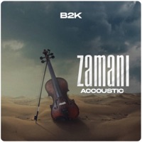 Zamani (Acoustic Version) - Single - B2k Mnyama