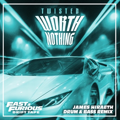 WORTH NOTHING (Drum & Bass Remix / Fast & Furious: Drift Tape/Phonk Vol 1) [feat. Oliver Tree] - Single