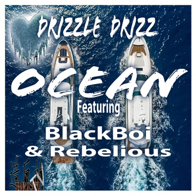 Ocean (feat. Blackboi & Rebelious) - Single