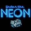 UNDER THE NEON