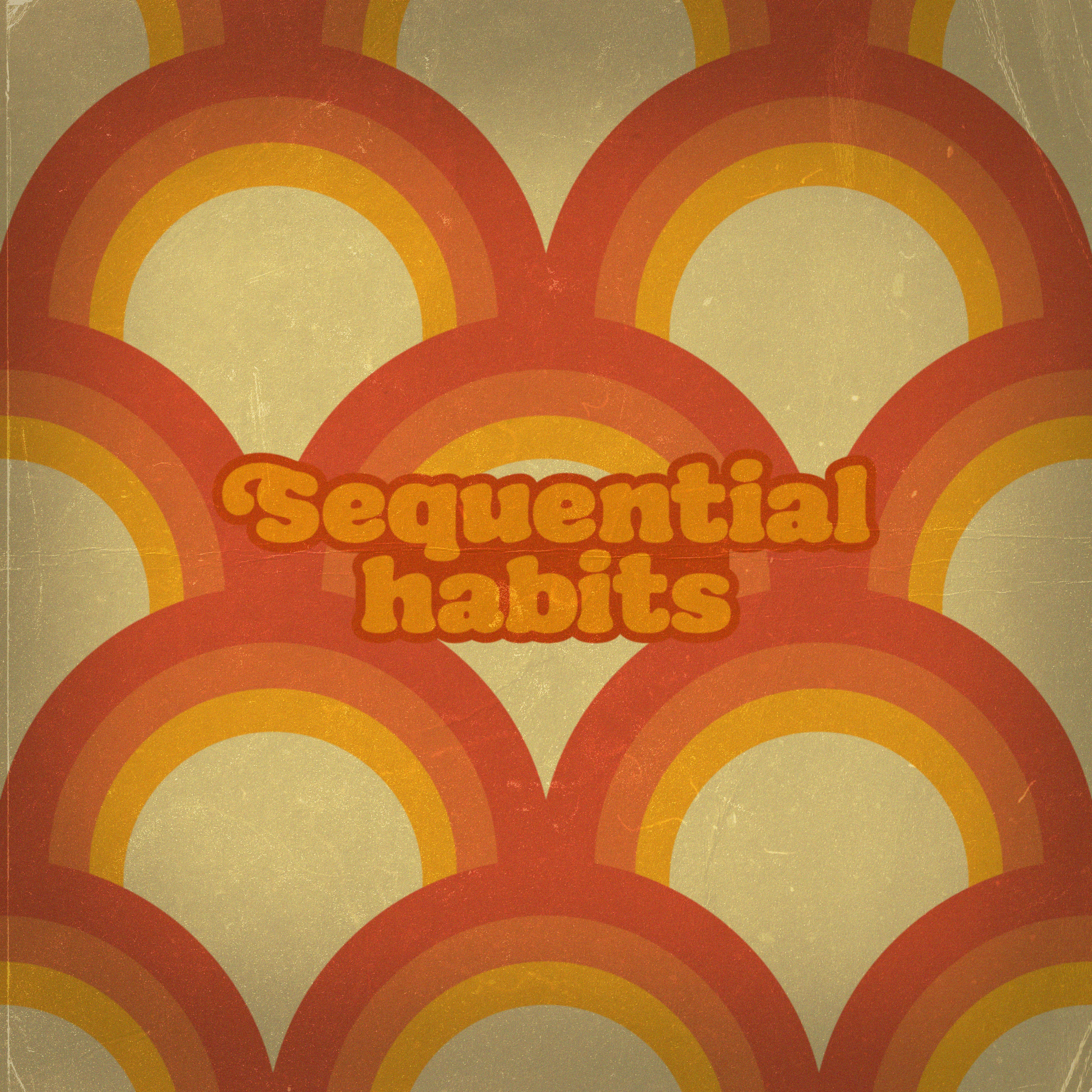 Sequential Habits - Single