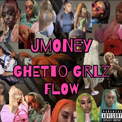 GHETTO GIRLZ FLOW - Single