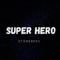 Super Hero - Stoneberg lyrics