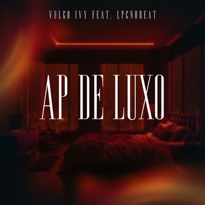 AP de Luxo (feat. LpcNoBeat) - Single