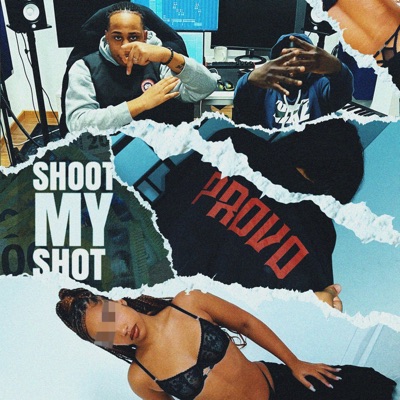 SHOOT MY SHOT! - Single