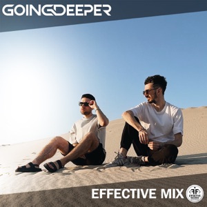 Going Deeper: Effective Mix (DJ Mix)
