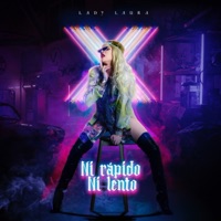 Ni Rápido Ni Lento - Single - Lady Laura