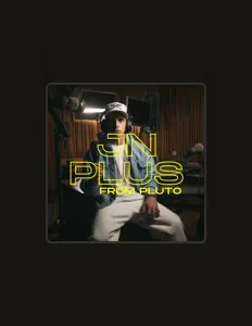 Poslechněte si interpreta JN Plus, sledujte hudební videa, přečtěte si životopis, podívejte se na data turné a další informace.