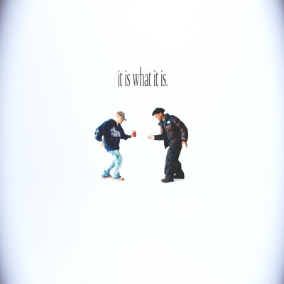 It Is What It Is - Single