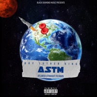 ASTM (Atlanta Straight To Mars) - Single - Bry Luther King