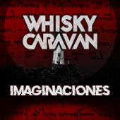 Imaginaciones - Whisky Caravan