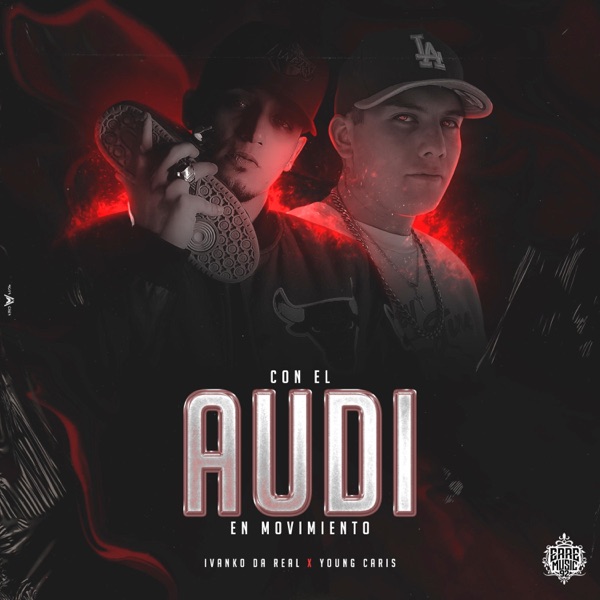 CON ÉL AUDI EN MOVIMIENTO (feat. YOUNG CARIS)
