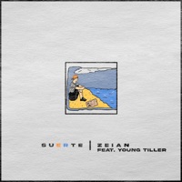 Suerte (feat. Young Tiller) - Single - Zeian
