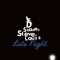 Late Night (feat. Steve Louis) - D $hades lyrics