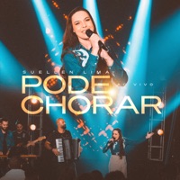 Pode Chorar (Ao Vivo) - Single - Suellen Lima