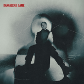 Dangerous Game song art