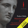 Historia menor de Grecia: Una mirada humanista sobre la agitada historia de los griegos (Unabridged) - Pedro Olalla