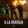 A La Ventaja (feat. El Uniko) [Radio Edit] - Single