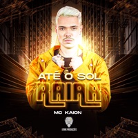 Até o Sol Raiar (feat. Caio Passos) - Single - MC Kaion