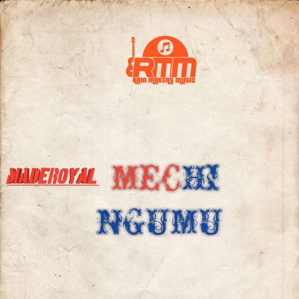 MECHI NGUMU (feat. Maderoyal)