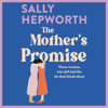 The Mother's Promise - Sally Hepworth