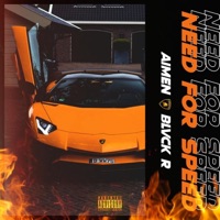 Need For Speed (feat. BLVCK R) - Single - Aimen