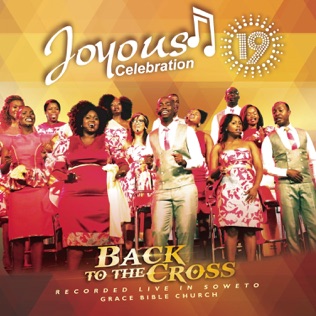 Joyous Celebration He Shall Never Die