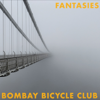 Fantasies - EP - Bombay Bicycle Club