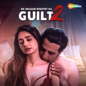 Ek Anjaan Rishtey Ka Guilt 2 (Original Motion Picture Soundtrack) - Single