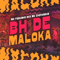 Bh de Maloka - Single - MC Foguinho BKS & Mc chorandun