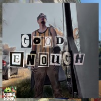 Good Enough - Single - Kiiing Dook