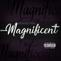 Magnificent (feat. Michelle Visa & Juicey Monae) - Single - Monae Visa
