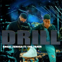Drill - Single - Angel Zuniga & The Yahir
