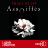 Assoiffés - tome 01 - Tracy Wolff