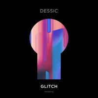 Glitch - Single - Dessic