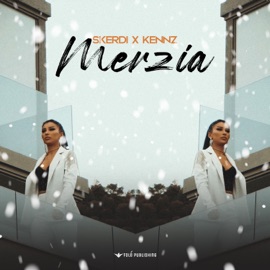 Merzia Skerdi & Kennz