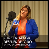 Después del Giro (En Vivo En Ciam Tecnópolis) [feat. Milagros Caliva] - Single - Gisela Magri