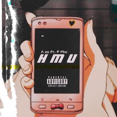 HMU (feat. A zid & P Mac) - Single