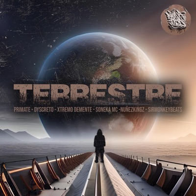 Terrestre (feat. Primate, Dyes, NuñezKingz, SonekaMc & S1r) - Single