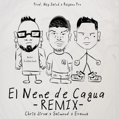 El Nene de Cagua (Remix) [feat. Hey Saint & Reyson Pro] - Single