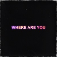 Where Are You - Single - Zolo & HutchMF