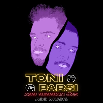 Toni & G.Parsi: A55 Session #15 - Single