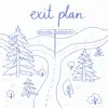 Exit Plan