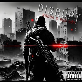 DISRUPT (feat. Red Dot) rodda