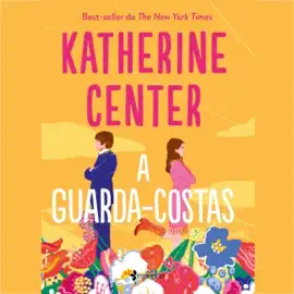 A guarda-costas: Uma guarda-costas viciada em trabalho. Um astro de Hollywood recluso. Quatro semanas fingindo que estão apaixonados (Unabridged)