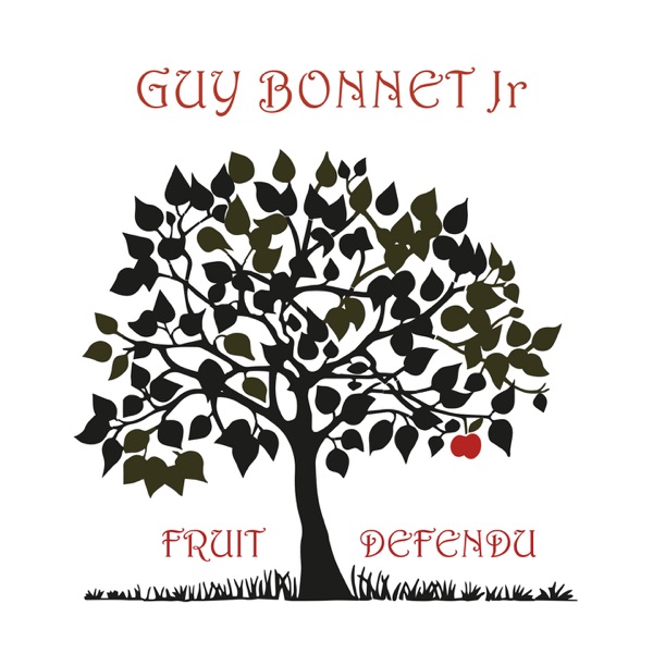 Fruit Défendu (feat. Guy Bonnet)
