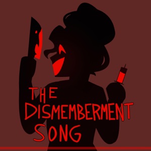 The Dismemberment Song - Single