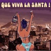 Que Viva la Santa! (En Vivo)